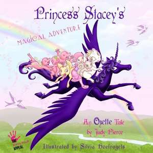 Princess Stacey's Magical Adventure: Omnibus de Judy Pierce