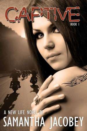 Captive: A New Life Series de Samantha Jacobey