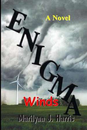 Enigma Winds de Marilynn J. Harris