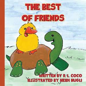 The Best of Friends de R. L. Coco