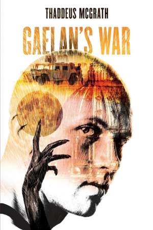 GAELAN'S WAR de Thaddeus McGrath