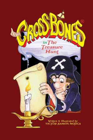 Captain CROSSBONES in The Treasure Hunt de Victor Ramon Mojica