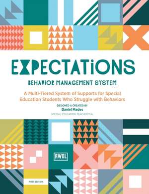 Expectations Behavior Management Manual de Dan Mades