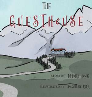 The Guesthouse de Tiffany Howig