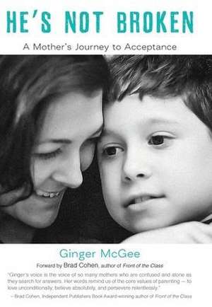 He's Not Broken de Ginger Michelle McGee