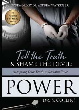 Tell The Truth & Shame the Devil de S. Collins