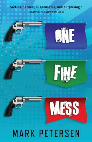 One Fine Mess de Mark Petersen