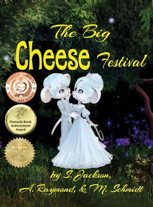 THE BIG CHEESE FESTIVAL de S. Jackson