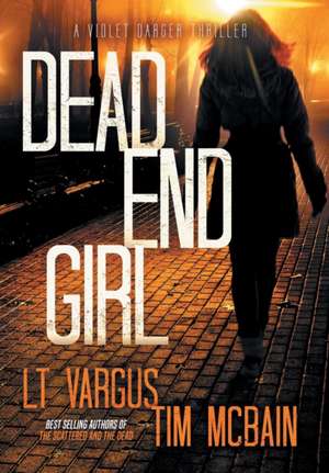 Dead End Girl de L. T. Vargus