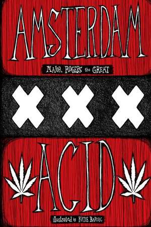 Amsterdam Acid de Major L. Rogers