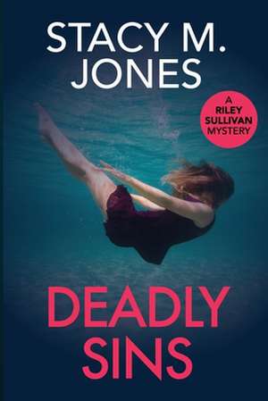 Deadly Sins de Stacy M. Jones