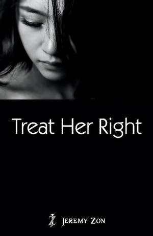 Treat Her Right de Jeremy Zon