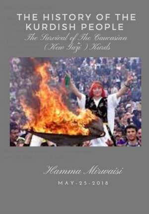 The History of the Kurdish People de Hamma Mirwaisi