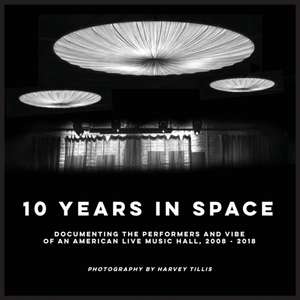 10 Years In SPACE de Harvey S Tillis