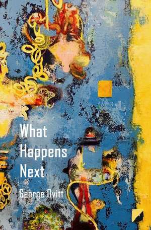 What Happens Next de George Ovitt