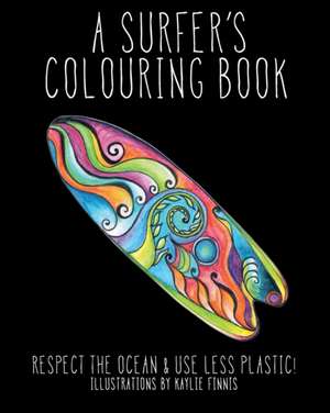 A Surfer's Colouring Book de Kaylie Alys Finnis