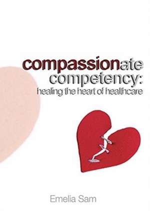 Compassionate Competency de Emelia Sam