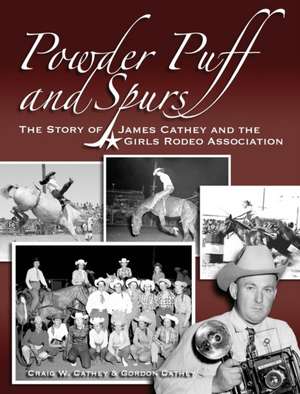 Powder Puff and Spurs de Craig W. Cathey