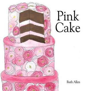 Pink Cake de Ruth Allen