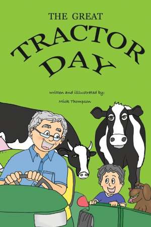 The Great Tractor Day de Mick Thompson