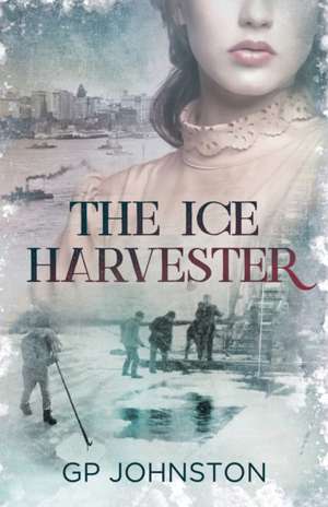 The Ice Harvester de Gp Johnston