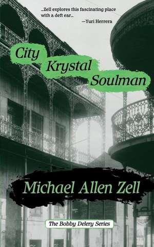 City Krystal Soulman de Michael Allen Zell