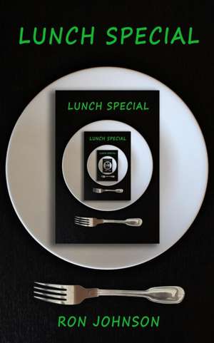 Lunch Special de Ron Johnson