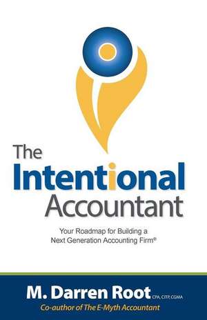 The Intentional Accountant de M. Darren Root