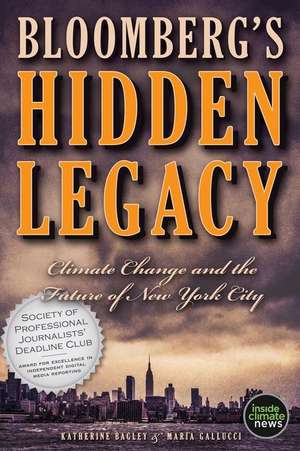 Bloomberg's Hidden Legacy de Katherine Bagley