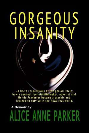 Gorgeous Insanity de Alice Anne Parker