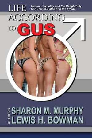 Life According to Gus de Sharon M. Murphy