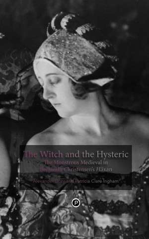 The Witch and the Hysteric de Alexander Doty