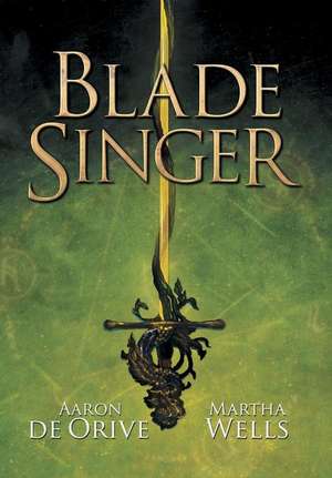 Blade Singer de Aaron De Orive