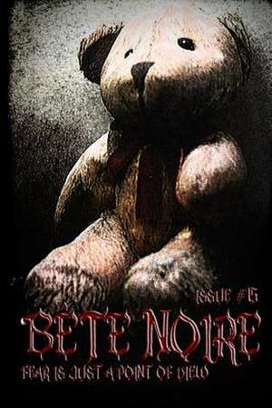 Bete Noire Issue #15 de Various Authors