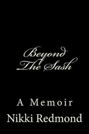 Beyond the Sash de Nikki Redmond