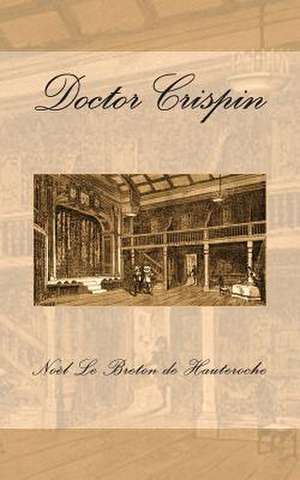 Doctor Crispin de Noel Le Breton De Hauteroche