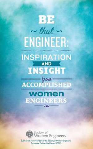 Be That Engineer de Swe Corporate Partnership Council