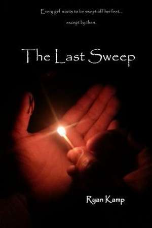 The Last Sweep de Ryan Kamp