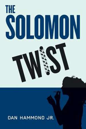 The Solomon Twist de Dan Hammond Jr