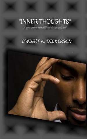 Inner Thoughts de Dwight a. Dickerson