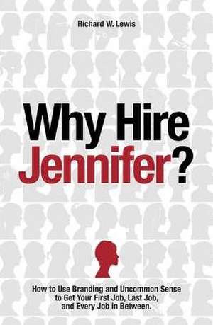 Why Hire Jennifer? de Richard Lewis