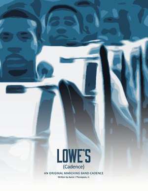 Lowe's de Aaron J Thompson