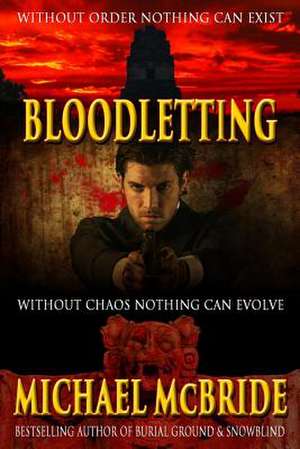 Bloodletting de Michael McBride