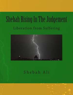 Shebah Rising in the Judgement de Mrs Shebah Ali