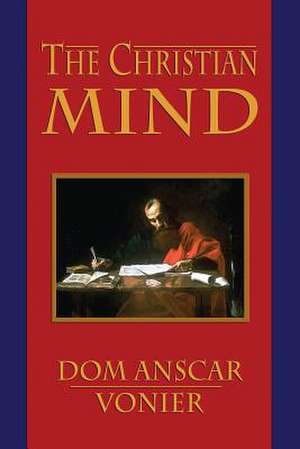 The Christian Mind de Dom Anscar Vonier