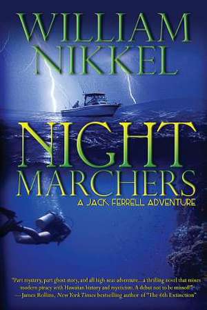 Night Marchers: How I Broke the Rules and Survived Cancer de William Nikkel