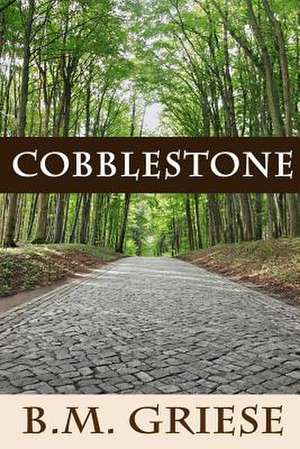 Cobblestone de MS B. M. Griese