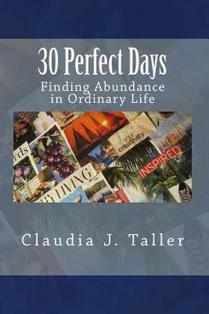 30 Perfect Days de Claudia J. Taller