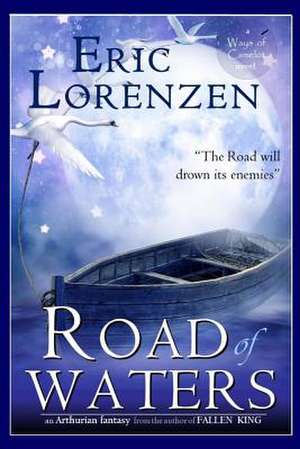 Road of Waters de Eric Lorenzen