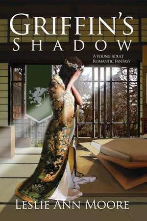 Griffin's Shadow de Leslie Ann Moore